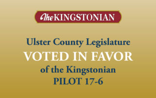 Ulster County Legislature VOTED IN FAVOR of the Kingstonian PILOT 17-6